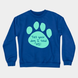 Paw Crewneck Sweatshirt